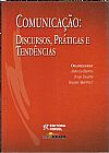 Capa do livro Comunicação. Discursos, Práticas E Tendências, Antonio Barros