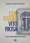 Capa do livro Confiss�o vitoriosa, Carlos Alberto Bezerra