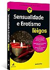Capa do livro Sensualidade e Erotismo Para Leigos, Janaina Rico