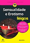 Capa do livro Sensualidade e Erotismo Para Leigos, Janaina Rico