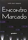 Capa do livro Encontro Marcado, Lucas Alves Serjento