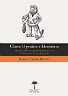 Capa do livro Classe Operária e Literatura: Ensaio Sobre as Representações e os Fenômenos de Aculturação, Diana Cooper