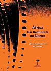 Capa do livro Africa: Um Continente no Cinema, Carolin Overhoff Ferreira