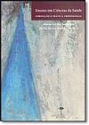 Capa do livro Ensino em Ci�ncias da Sa�de: Forma��o e Pr�tica Profissional, Maria Cec�lia Sonzogno