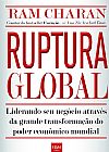 Capa do livro Ruptura global, Ram Charan