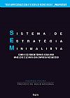 Capa do livro SEM - Sistema de estrat�gia minimalista, Rodrigo Ferreira da Rocha