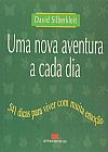 Capa do livro Uma Nova Aventura A Cada Dia, David Silbertkleit