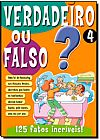Capa do livro Verdadeiro Ou Falso N� 4, Impala Brasil Editores