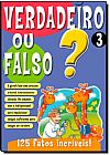 Capa do livro Verdadeiro Ou Falso N� 3, Impala Brasil Editores