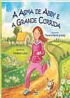 Capa do livro Asma de Abby e a Grande Corrida, Thereza Martin