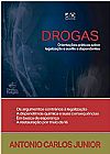 Capa do livro Drogas: Orientações Práticas Sobre Legalização e Auxílio a Dependentes, Antonio Carlos Junior