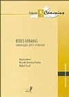 Capa do livro Redes Urbanas - Comunicacao, Arte E Tecnologia, Ricardo Freitas