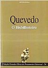 Capa do livro QUEVEDO, O BISBILHOTEIRO, QUEVEDO .