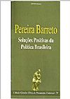 Capa do livro Solu��es Positivas da Pol�tica Brasileira, PEREIRA BARRETO