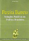 Capa do livro Solu��es Positivas da Pol�tica Brasileira, PEREIRA BARRETO