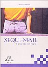 Capa do livro Xeque Mate: O Amor N�o Tem Regras, Hariel Noone