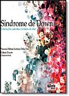 Capa do livro Sindrome de Down : Informa��es, Caminhos e Hist�rias de Amor, Vanessa Helena Santana Dalla D�a