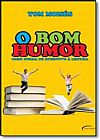 Capa do livro Bom Humor: como Forma de Incentivo � Leitura, O, Tom Mois�s