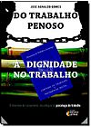 Capa do livro Do Trabalho Penosso � Dignidade no Trabalho, Jos� Agnaldo Gomes