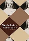 Capa do livro Vocabul�rio de Montesquieu, Celine Spector