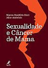 Capa do livro Sexualidade e c�ncer de mama, Aline Marcos Desid�rio; Ambr�sio