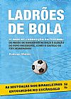 Capa do livro Ladrões de bola, Rodrigo Mattos
