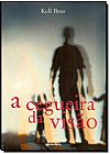 Capa do livro Cegueira da Visão, A, Keli Braz
