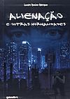 Capa do livro Alienação e Outras Normalidades, Leandro Ramires Rodrigues