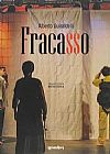 Capa do livro Fracasso & Uma Quest�o de Tempo, Alberto Guiraldelli