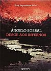 Capa do livro Ângelo Sobral Desce aos Infernos, Ruy Espinheira Filho