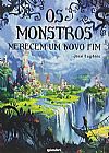 Capa do livro Monstros Merecem Um Novo Fim, Os, Joz� Eug�nio