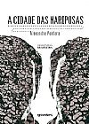Capa do livro Cidade das Mariposas, A, Alexandre Pontara