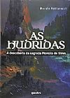 Capa do livro Hudridas, As: A Descoberta da Sagrada Floresta de Shiva, Marcio Vettorazzi