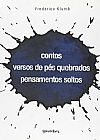 Capa do livro Contos, Versos de Pés Quebrados e Pensamentos Soltos, Frederico Klumb