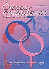 Capa do livro SEXOS COMPLEXOS E OUTROS ANEXOS, Rui Barbosa