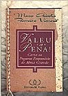 Capa do livro Valeu A Pena! - Carta Ao Pequeno Empresário De Grande Alma, Marcos Aurélio Ferreira Vianna