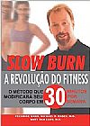 Capa do livro viSlow Burn: A Revolução do Fitness, Fredrick Hahn