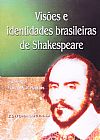 Capa do livro Visoes E Identidades Brasileiras De Shakespeare, Marcia A. P. Martins