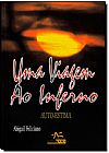 Capa do livro Uma viagem ao inferno, Abigail Feliciano