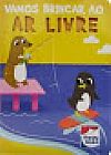 Capa do livro Vamos Brincar Ao Ar Livre, Happy Books