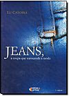 Capa do livro Jeans, a Roupa Que Transcende a Moda, Lu Catoira