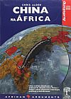 Capa do livro CHINA NA AFRICA - AUDIOLIVRO - COL. AFRICAN ARGUMENTS, ALDEN ALDEN