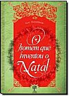 Capa do livro Homem Que Inventou o Natal, O, Les Standiford