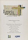 Capa do livro Igreja Catolica E Suas Praticas Culturais, Marlucia Menezes de Paiva