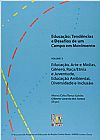 Capa do livro Educa��o Tend�ncias e Desafios de Um Campo em Movimento - Vol.3, Afonso Celso Tanus Galv�o