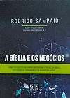 Capa do livro A Bíblia e os Negócios, Rodrigo Sampaio