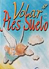 Capa do livro Volar con los pies en el suelo, C. Lamas Malaquias