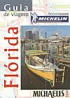 Capa do livro Florida. Guia De Viagem Michelin, V�rios Autores
