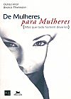 Capa do livro De mulheres para mulheres, mas que todo homem deve ler, ODILZA VITAL