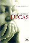 Capa do livro Rezando com o evangelista Lucas (Lc 1-2), Patrício Sciadini